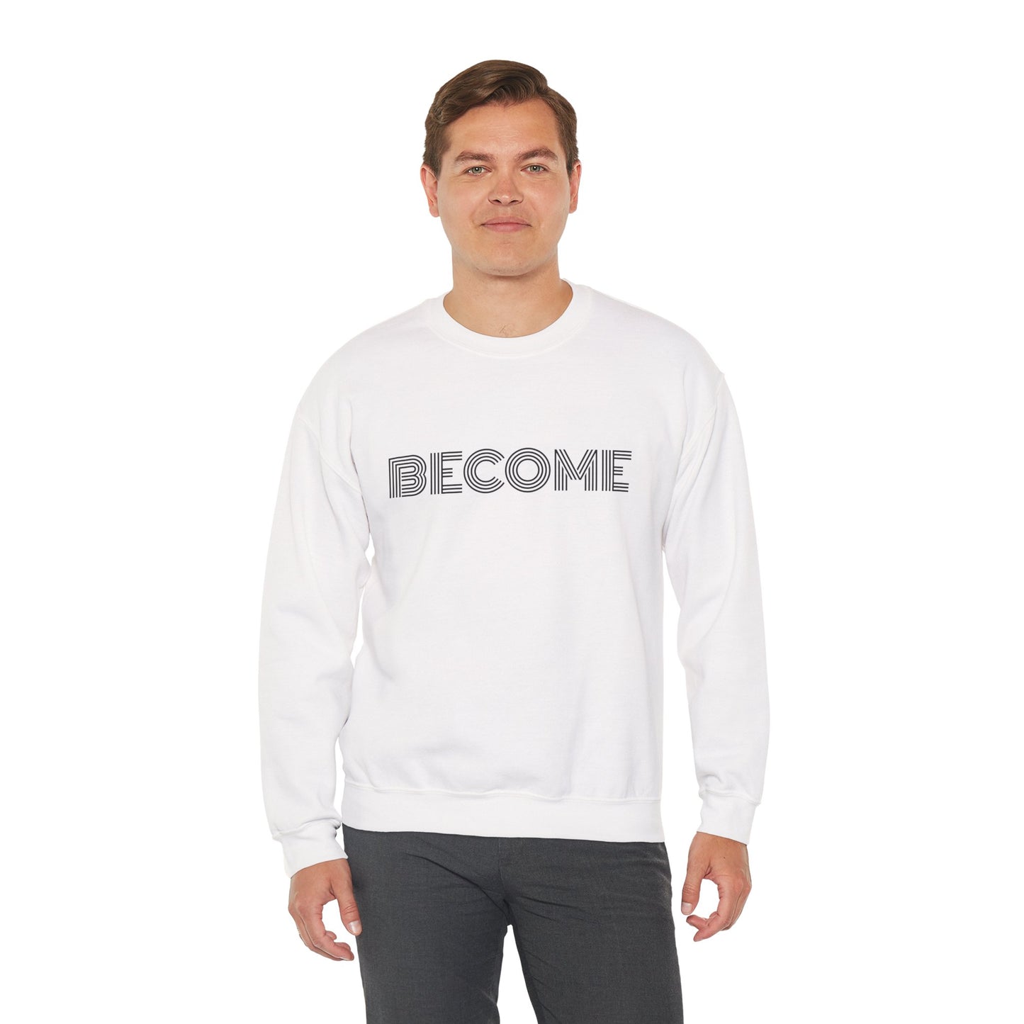 Become : UNISEX SWEATSHIRT
