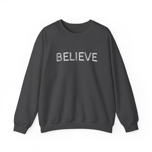 Believe: UNISEX SWEATSHIRT