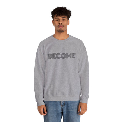 Become : UNISEX SWEATSHIRT
